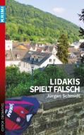 Lidakis spielt falsch di Jürgen Schmidt edito da Edition Oberkassel