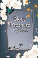 Blood Pressure Log Book di Jack Stephan edito da Mathias Schreiber