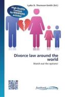 Divorce law around the world edito da FastBook Publishing