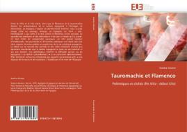 Tauromachie et Flamenco di Sandra Alvarez edito da Editions universitaires europeennes EUE