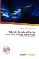 Alberta Beach, Alberta edito da Dign Press