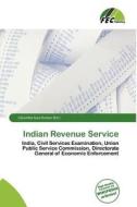 Indian Revenue Service edito da Fec Publishing