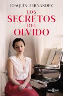 Los secretos del olvido di Joaquín Hernández edito da PLAZA & JANES