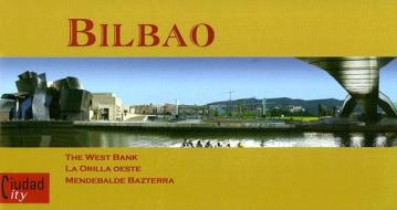 Bilbao: The West Bank/La Orilla Oeste/Mendebalde Bazterra edito da Ciudadcity
