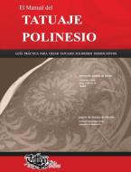 El Manual del TATUAJE POLINESIO di Roberto Gemori edito da TattooTribes