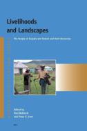 Livelihoods and Landscapes: The People of Guquka and Koloni and Their Resources edito da BRILL ACADEMIC PUB