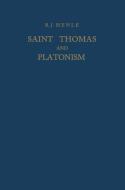 Saint Thomas and Platonism di R. J. Henle edito da Springer Netherlands