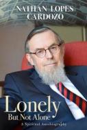 Lonely But Not Alone di Nathan T. Lopes Cardozo edito da Urim Publications