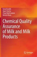 Chemical Quality Assurance of Milk and Milk Products di Kamal Gandhi, Rajan Sharma, Priyae Brath Gautam edito da SPRINGER NATURE