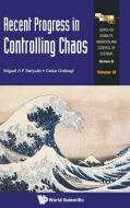Recent Progress in Controlling Chaos edito da World Scientific Publishing Company