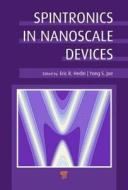 Spintronics in Nanoscale Devices di Eric R. Hedin edito da Pan Stanford Publishing Pte Ltd