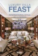 Luxury Villa Feast: Villas International Style Villa Design II di Artpower edito da Artpower International