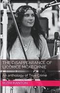 The Disappearance of Licorice McKechnie di Ruth Kanton edito da TRELLIS PUB INC