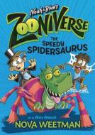 The Speedy Spidersaurus di Nova Weetman edito da Lerner Publishing Group
