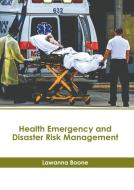 Health Emergency and Disaster Risk Management edito da AMERICAN MEDICAL PUBLISHERS