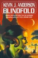 Blindfold di Kevin J. Anderson edito da HarperCollins Publishers