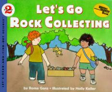 Let's Go Rock Collecting di Roma Gans edito da HARPERCOLLINS