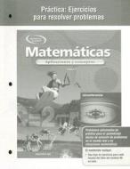 Matematicas Practica: Ejercicios Para Resolve Problemas: Aplicaciones y Conceptos, Curso 3 edito da McGraw-Hill/Glencoe