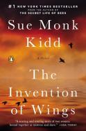 The Invention of Wings di Sue Monk Kidd edito da Penguin LCC US