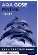 Gibb, G: AQA GCSE Maths Higher Exam Practice Book di Geoff Gibb edito da OUP Oxford