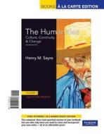 The Humanities: Culture, Continuity and Change, Volume II: 1600 to the Present, Books a la Carte Edition di Henry M. Sayre edito da Pearson