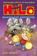 Hilo: Waking The Monsters di Judd Winick edito da Penguin Random House Children's UK