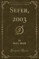 Sefer, 2003 (classic Reprint) di Sefer Staff edito da Forgotten Books