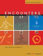 Encounters 1 - Character Writing Workbook 1 di John S. Montanaro edito da Yale University Press