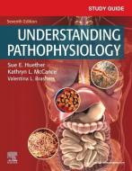 Study Guide For Understanding Pathophysiology di Sue E. Huether, Kathryn L. McCance edito da Elsevier - Health Sciences Division