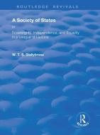 A Society Of States di W. T. S. Stallybrass edito da Taylor & Francis Ltd