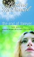 The End of Forever di Lurlene McDaniel edito da Laurel Leaf Library