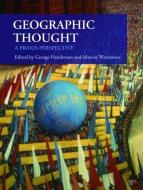 Geographic Thought di George Henderson edito da Routledge
