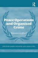Peace Operations and Organized Crime edito da Taylor & Francis Ltd