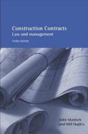 Construction Contracts di John Murdoch, Will Hughes edito da Taylor & Francis Ltd
