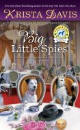 Big Little Spies di Krista Davis edito da BERKLEY BOOKS