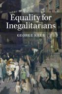 Equality for Inegalitarians di George Sher edito da Cambridge University Press
