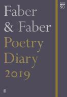 Faber & Faber Poetry Diary 2019 di Various edito da Faber & Faber