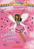 Cassidy the Costume Fairy di Daisy Meadows edito da Turtleback Books