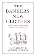 The Bankers' New Clothes di Anat Admati, Martin Hellwig edito da Princeton University Press