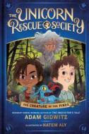 The Creature Of The Pines (Unicorn Rescue Society 1) di Adam Gidwitz edito da Dutton Books for Young Readers