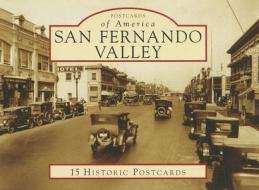 San Fernando Valley di Marc Wanamaker edito da Arcadia Publishing (SC)