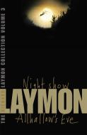 The Richard Laymon Collection Volume 3: Night Show & Allhallow's Eve di Richard Laymon edito da Headline Publishing Group