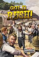 California Gold Rush! di Robin Johnson edito da CRABTREE PUB