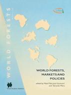 World Forests, Markets and Policies di Matti Palo, Jussi Uusivuori, Gerardo Mery edito da Springer Netherlands