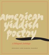 American Yiddish Poetry di Benjamin Harshav, Barbara Harshav edito da Stanford University Press