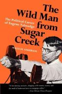 The Wild Man from Sugar Creek di William Anderson edito da LSU Press