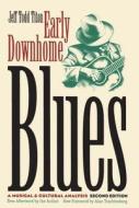 Early Downhome Blues di Jeff Todd Titon edito da The University Of North Carolina Press