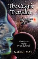 The Cosmic Traveler di Nadine May edito da Kima Global Publishers