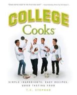 College Cooks di T. C. Stephan edito da Cool Eatz Pub
