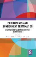 Parliaments And Government Termination edito da Taylor & Francis Ltd